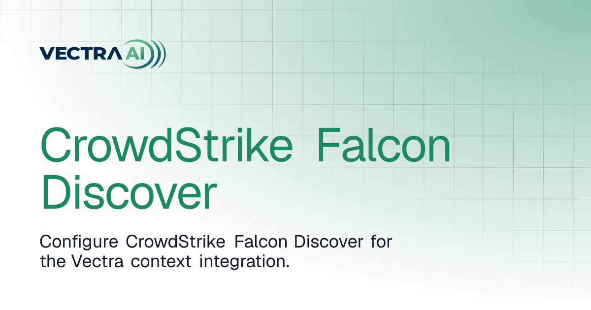 CrowdStrike Falcon Discover | Vectra Fusion