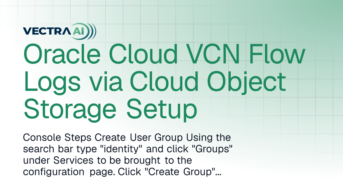 Oracle Cloud VCN Flow Logs via Cloud Object Storage Setup | Vectra Fusion